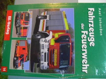 Fahrzeuge der Feuerwehr Band 14 Alex Johanßen 673071