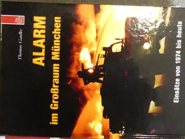Alarm im Großraum München Einsätze von 1974 bis heute Buch SONDERPREIS